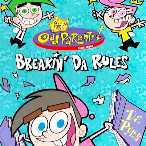 The Fairly OddParents! Breakin' Da Rules .